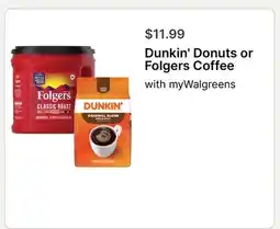 Walgreens Dunkin' Donuts or Folgers Coffee offer