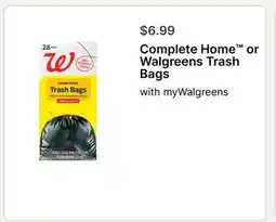 Walgreens Complete Home or Walgreens Trash Bags offer