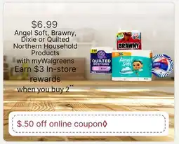 Walgreens Angel Soft, Brawny, Dixie or Quilted Northern Household Products offer