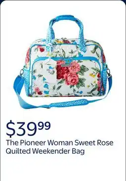 Walmart The Pioneer Woman Sweet Rose Quilted Fabric Weekender Bag offer