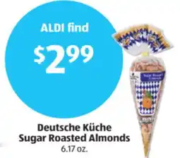 Aldi Deutsche KÃƒÂ¼che Sugar Roasted Almonds offer