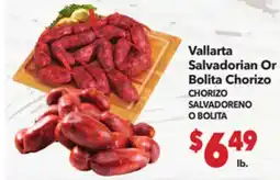 Vallarta Supermarkets Vallarta Salvadorian Or Bolita Chorizo / CHORIZO SALVADORENO O BOLITA offer