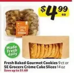 Winn Dixie Fresh Baked Gourmet Cookies or SE Grocers Crème Cake Slices offer