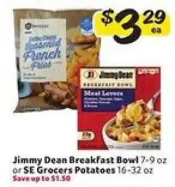 Winn Dixie Jimmy Dean Breakfast Bowl or SE Grocers Potatoes offer