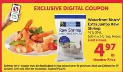 Safeway Waterfront BISTRO Extra Jumbo Raw Shrimp offer