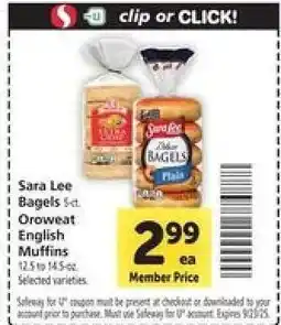 Safeway Sara Lee Bagels or Oroweat English Muffins offer