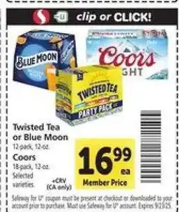 Safeway Twisted Tea or Blue Moon, Coors offer