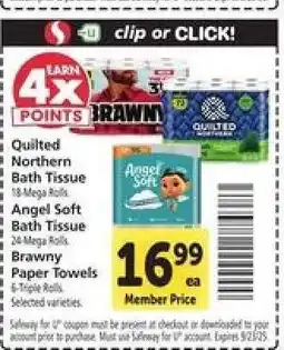 Safeway Quilted Northern Bath Tissue, Angel Soft Bath Tissue, Brawny Paper Towels offer