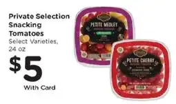 Kroger Private Selection Snacking Tomatoes offer