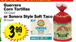 Superior Grocers Guerrero Corn Tortillas, 100 Count or Sonora Style Soft Taco, 20 Count offer