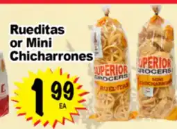 Superior Grocers Rueditas or Mini Chicharrones offer