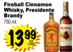 Superior Grocers Fireball Cinnamon Whisky, Presidente Brandy offer