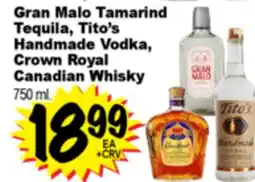 Superior Grocers Gran Malo Tamarind Tequila, Tito's Handmade Vodka, Crown Royal Canadian Whisky offer