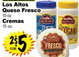 Superior Grocers Los Altos Queso Fresco 10 oz. Cremas 15 oz offer