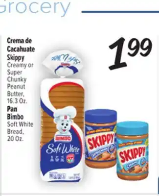 El Super Fresh Skippy Creamy or Super Chunky Peanut Butter 16.3 Oz, Bimbo Soft White Bread, 20 Oz offer