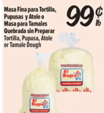 El Super Fresh Tortilla, Pupusa, Atoleor Tamale Dough offer