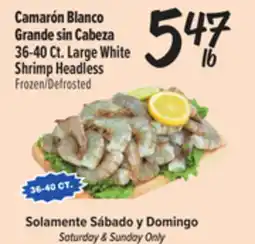 El Super Camarón Blanco Grande sin Cabeza 36–40 Ct. Large White Shrimp Headless offer
