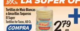 El Super Tortillas for Tacos offer