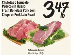 El Super Chuletas o Lomo de Puerco sin Hueso Fresh Boneless Pork Loin Chops or Pork Loin Roast offer