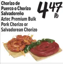 El Super Aztec Premium Bulk Pork Chorizo or Salvadorean Chorizo offer