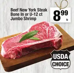 Super King Markets Beef New York Steak Bone In or U-12 ct Jumbo Shrimp offer