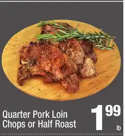 Super King Markets Quarter Pork Loin Chops or Half Roast offer