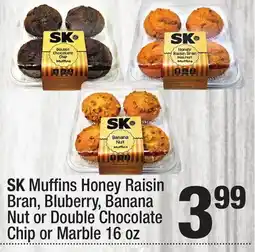 Super King Markets SK Muffi ns Honey Raisin Bran, Bluberry, Banana Nut or Double Chocolate Chip or Marble offer