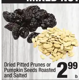 Super King Markets Dried Pitted Prunes or Pumpkin Seeds Roasted and Salted offer