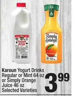 Super King Markets Karoun Yogurt Drinks Regular or Mint 64 oz or Simply Orange Juice 46 oz offer