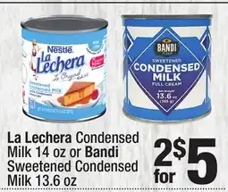 Super King Markets La Lechera Condensed Milk 14 oz or Bandi Sweetened Condensed Milk 13.6 oz offer