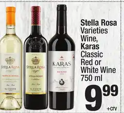 Super King Markets Stella Rosa Varieties Wine, Karas Classic Red or White Wine offer