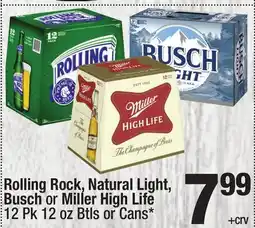 Super King Markets Rolling Rock, Natural Light, Busch or Miller High Life offer