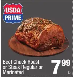 Super King Markets Beef Chuck Roast or Steak Regular or Marinated offer