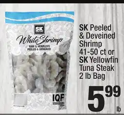 Super King Markets SK Peeled & Deveined Shrimp 41-50 ct or SK Yellowfin Tuna Steak 2 lb Bag offer