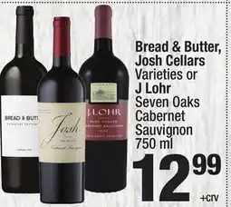 Super King Markets Bread & Butter, Josh Cellars Varietiesor J Lohr Seven Oaks Cabernet Sauvignon offer