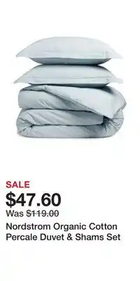 Nordstrom Nordstrom Organic Cotton Percale Duvet & Shams Set offer