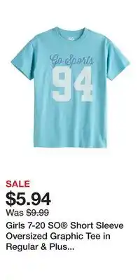Kohl's Girls 7-20 SO Short Sleeve Oversized Graphic Tee in Regular & Plus Size offer