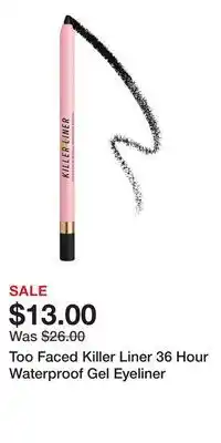 Kohl's Too Faced Killer Liner 36 Hour Waterproof Gel Eyeliner offer