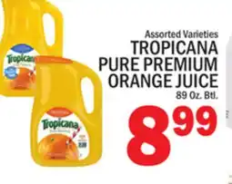 C Town TROPICANA PURE PREMIUM ORANGE JUICE offer