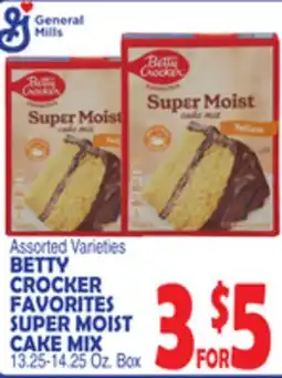 Bravo Supermarkets BETTY CROCKER FAVORITES SUPER MOIST CAKE MIX offer