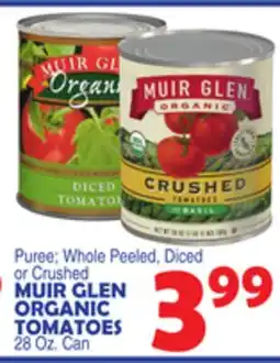 Bravo Supermarkets MUIR GLEN ORGANIC TOMATOES offer