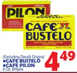Bravo Supermarkets CAFE BUSTELO, CAFE PILON offer