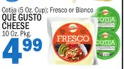 Bravo Supermarkets QUE GUSTO CHEESE offer