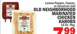 Bravo Supermarkets OLD NEIGHBORHOOD MARINATED CHICKEN KABOBS offer