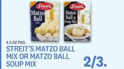 Kings Food Markets STREIT'S MATZO BALL MIX OR MATZO BALL SOUP MIX offer