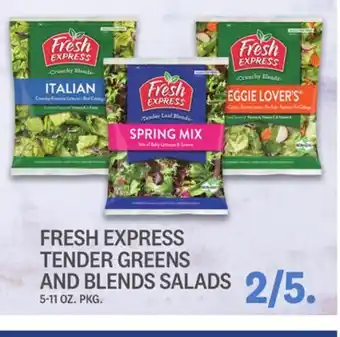Kings Food Markets FRESH EXPRESS TENDER GREENS AND BLENDS SALADS offer