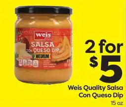 Weis Markets Weis Quality Salsa Con Queso Dip offer