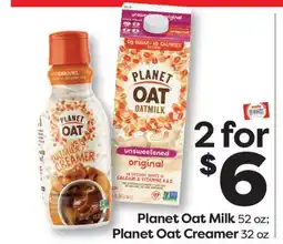 Weis Markets Planet Oat Milk 52 oz Planet Oat Creamer 32 oz offer