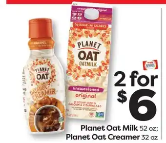 Weis Markets Planet Oat Milk 52 oz Planet Oat Creamer 32 oz offer