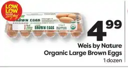 Weis Markets Weis by Nature Organic Large Brown Eggs offer